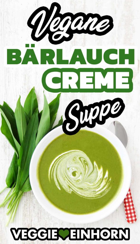 Vegane Bärlauch Creme Suppe