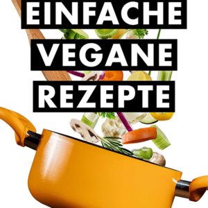 Einfache vegane Rezepte Blog