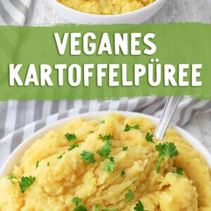 Zwei Bilder von veganem Kartoffelpüree in einer weißen Schüssel und der Aufschrift Veganes Kartoffelpüree auf grünem Hintergrund.