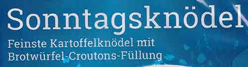 Die Burgis Sonntagsknödel sind fertig geformte Kartoffelknödel mit Croutons-Füllung. Sonntagsknödel Feinste Kartoffelknödel mit Brotwürfel-Croutons-Füllung
