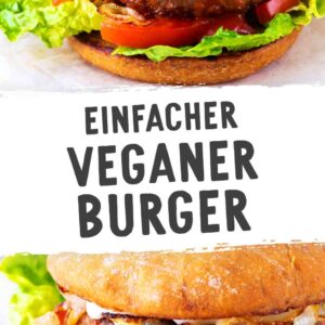 Veganer Burger im Brötchen mit Patty, gebratenen Zwiebeln, Tomaten, Romana-Salat und veganer Mayo, von vorne fotografiert. In der Mitte steht der Text „Einfacher Veganer Burger“.