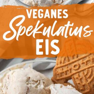 Zwei Fotos von veganem Spekulatiuseis mit einem Spekulatiuskeks in einer Glasschale, in der Mitte der Schriftzug veganes Spekulatius Eis.