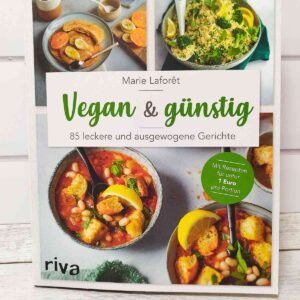 Veganes Kochbuch Vegan und Günstig von Marie Laforêt