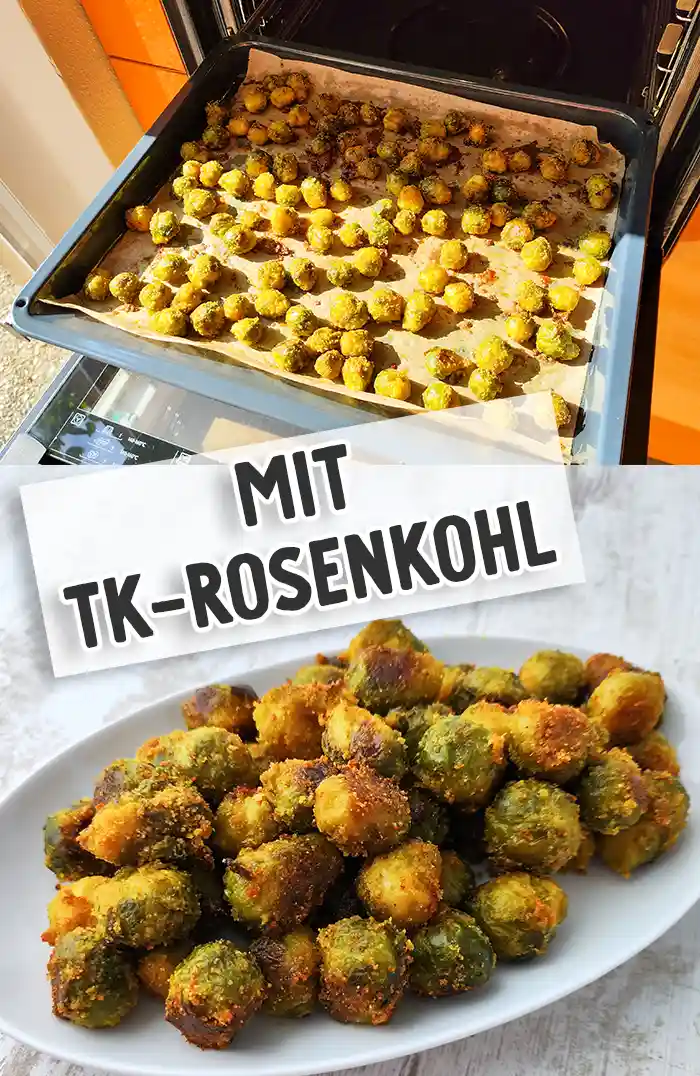 Gerösteter Rosenkohl auf einem Backblech im Ofen und serviert auf einer weißen Servierplatte. Auf dem Bild steht der Text Mit TK-Rosenkohl.