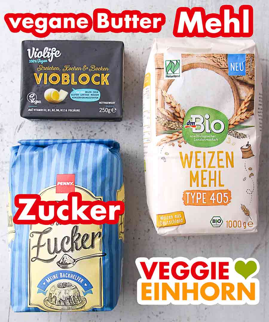 Vegane Butter, Mehl, Zucker