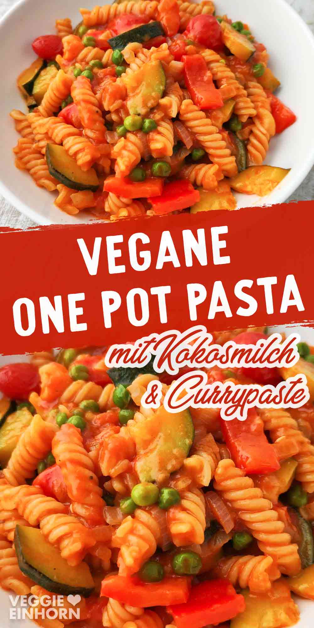 Cremige Vegane One Pot Pasta Mit Kokosmilch Und Currypaste cremige-vegane-one-pot-pasta-mit-kokosmilch-und-currypaste