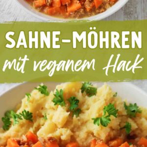 Zwei Fotos von veganen Sahne-Möhren mit Hack, dazwischen der Text Sahne-Möhren mit veganem Hack.