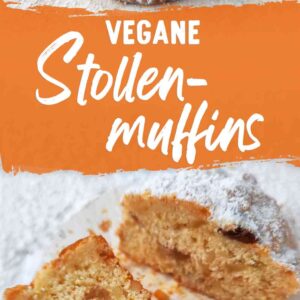 Collage mit veganen Stollenmuffins, oben ganze Muffins mit Puderzucker, unten ein aufgeschnittener Muffin, in der Mitte der Text Vegane Stollenmuffins.