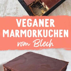 Zwei Ansichten eines veganen Marmorblechkuchens: oben der Kuchen im Blech mit Schokoglasur, unten ein Stück auf einem Teller, dazwischen die Aufschrift Veganer Marmorkuchen vom Blech.