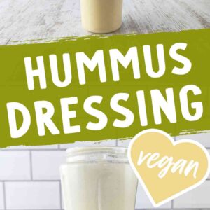 Zwei Bilder von einem Mixbecher mit Hummusdressing, dazwischen der Text Hummus Dressing vegan.