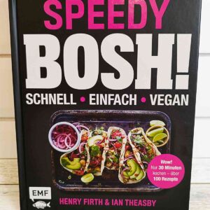 Veganes Kochbuch Speedy Bosh!