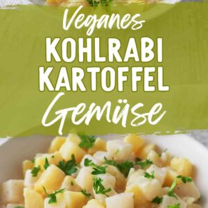Zwei Bilder von veganem Kohlrabi-Kartoffel-Gemüse mit dem Text Veganes Kohlrabi Kartoffel Gemüse.