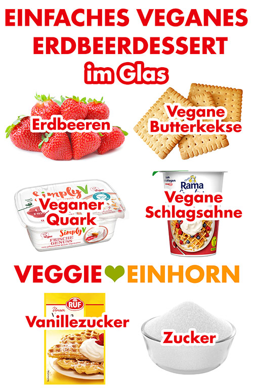 Zutaten für einfaches veganes Erdbeerdessert im Glas