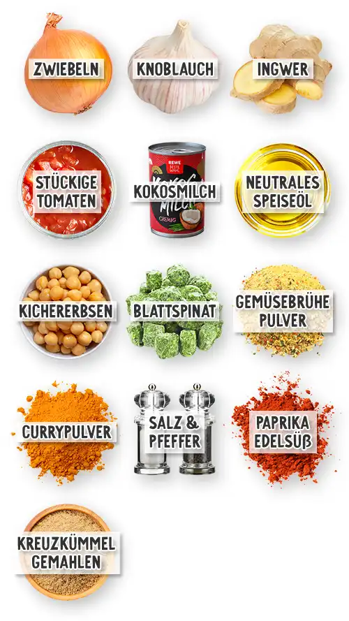 Zutaten für Schnelles Spinat-Kichererbsen-Curry in der Übersicht: Zwiebeln, Knoblauch, Ingwer, Stückige Tomaten, Kokosmilch, neutrales Speiseöl, Kichererbsen, Blattspinat, Gemüsebrühepulver, Currypulver, Salz & Pfeffer, Paprika edelsüß, Kreuzkümmel gemahlen.