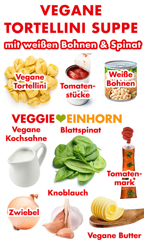 Zutaten für vegane Tortellini Suppe mit weißen Bohnen und Spinat