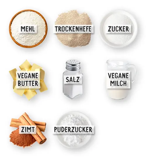 Zutaten für vegane Zimtschnecken mit weniger Zucker in der Übersicht: Mehl, Trockenhefe, Zucker, vegane Butter, Salz, vegane Milch, Zimt, Puderzucker