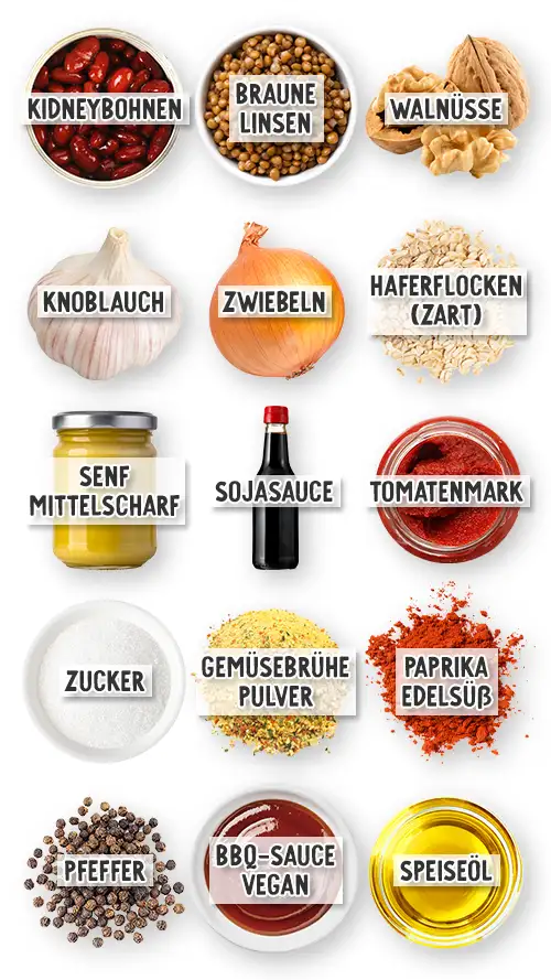 Zutaten für veganen Hackbraten aus Kidneybohnen und Linsen. Kidneybohnen, braune Linsen, Walnüsse, Knoblauch, Zwiebeln, Haferflocken, Senf, Sojasauce, Tomatenmark, Zucker, Gemüsebrühe Pulver, Paprika edelsüß, Pfeffer, vegane BBQ-Sauce und Speiseöl.