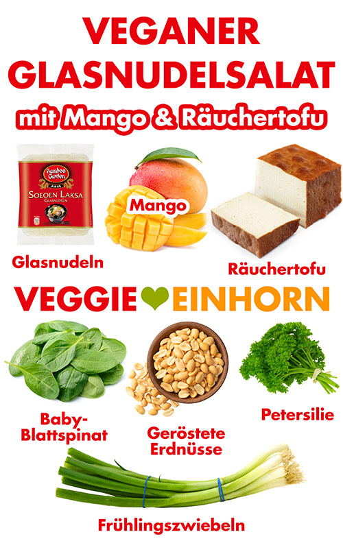 Zutaten für veganen Glasnudelsalat mit Räuchertofu und Mango