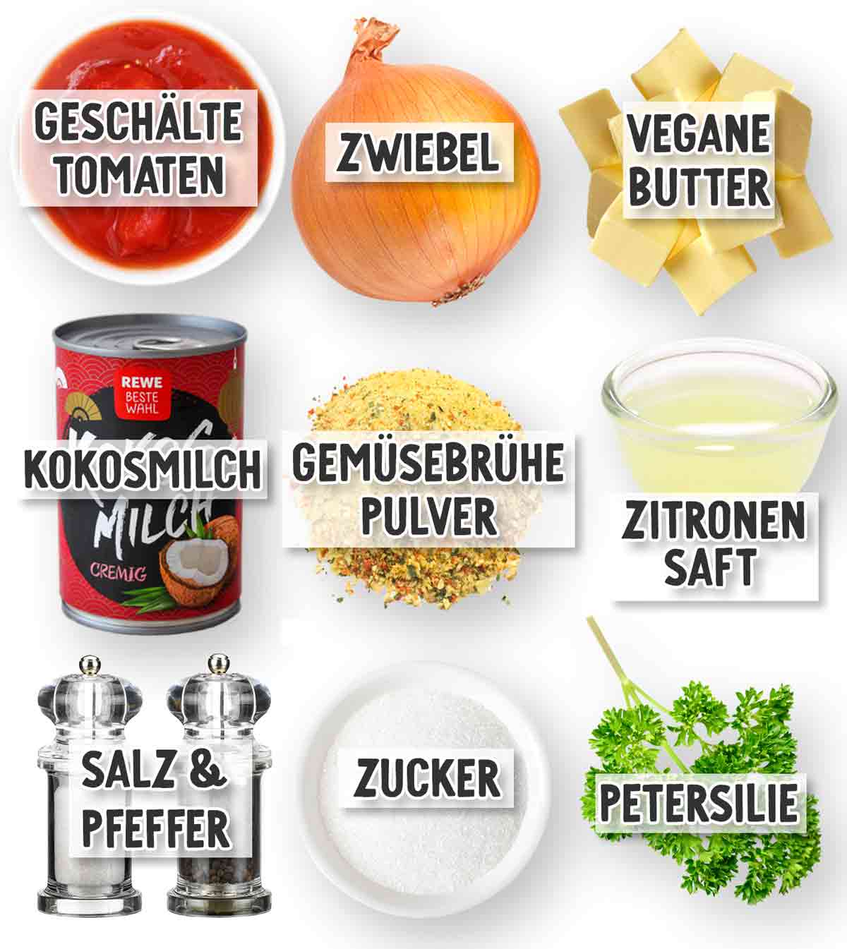Zutaten für Tomatensuppe einzeln abgebildet und beschriftet: Tomaten, Zwiebel, vegane Butter, Kokosmilch, Gemüsebrühe Pulver, Zitronensaft, Salz, Pfeffer, Zucker, Petersilie.
