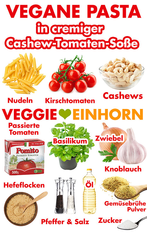 Zutaten für vegane Pasta in cremiger Cashew-Tomaten-Soße