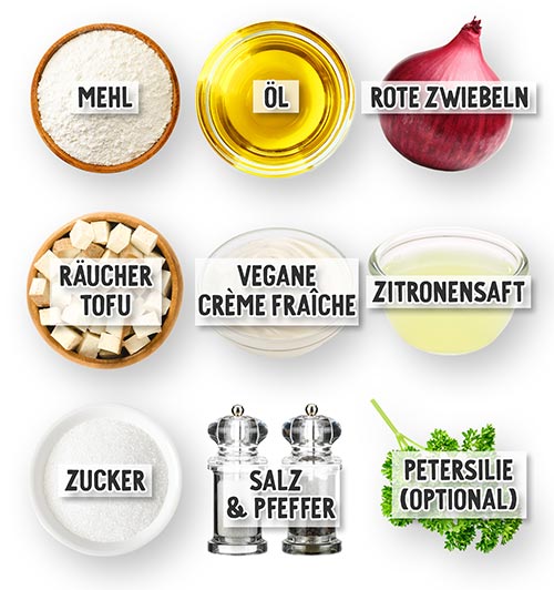 Zutatenübersicht für veganen Flammkuchen: Mehl, Öl, rote Zwiebeln, Räuchertofu, vegane Crème fraîche, Zitronensaft, Zucker, Salz und Pfeffer, Petersilie (optional).